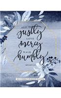 ACT Justly Love Mercy Walk Humbly, Micah 6: 8, 2019 Weekly Splendid Planner: Indigo Blue Floral Weekly Dated Agenda Diary Book, 12 Months, January - December 2019