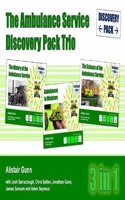 The Ambulance Service Discovery Pack Trio