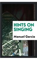 Hints on Singing