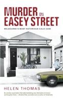 Murder on Easey Street: Melbourne's Most Notorious Cold Case