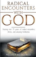 Radical Encounters With God