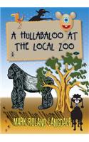 Hullabaloo At The Local Zoo