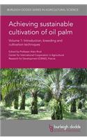 Achieving Sustainable Cultivation of Oil Palm Volume 1