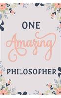 One Amazing Philosopher: Philosopher Notebook Philosopher Journal Philosopher Workbook Philosopher Memories Journal