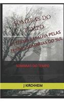 Sombras Do Tempo: A Eterna Batalha Pelas Sombrias Terras Do Sul
