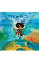 I Can Do All Things!