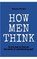 How Men Think