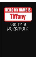 Hello My Name Is Tiffany