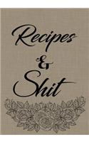 Recipes and Shit