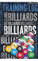 Billiards Training Log and Diary: Billiards Training Journal and Book for Player and Coach - Billiards Notebook