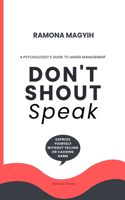 Don't Shout, Speak