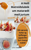 A Heill Matreiðslubók um mataræði með jurtum