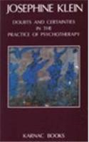 Doubts and Certainties in the Practice of Psychotherapy