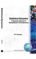 Statistical Dynamics: A Stochastic Approach to Nonequilibrium Thermodynamics: A Stochastic Approach to Nonequilibrium Thermodynamics