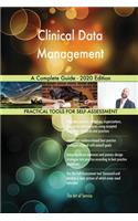 Clinical Data Management A Complete Guide - 2020 Edition