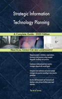 Strategic Information Technology Planning A Complete Guide - 2020 Edition