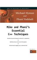 Mike and Phani's Essential C++ Techniques