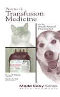 Practical Transfusion Medicine for the Small Animal Practitioner