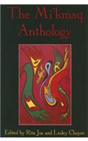 The Mi'kmaq Anthology