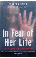 In Fear Of Her Life