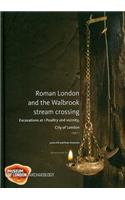 Roman London and the Walbrook Stream Crossing