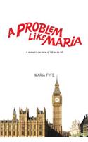 A Problem Like Maria