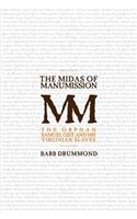 Midas of Manumission