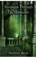 Journeys Through The Unknown