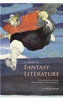 A Guide to Fantasy Literature: Thoughts on Stories of Wonder & Enchantment