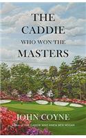 The Caddie Who Won The Masters