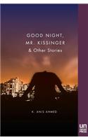 Good Night, Mr. Kissinger