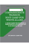 Compassionate Warrior Boot Camp for White Allies