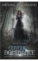 Centyr Dominance: Book 2