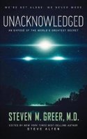 Unacknowledged: An Expose of the World's Greatest Secret