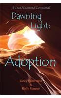 Dawning Light: Adoption