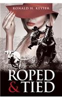 Roped & Tied