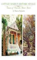 Cottage Charm in Historic Seville: Treasures of Pensacola's Historic District