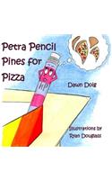 Petra Pencil Pines for Pizza