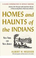Homes and Haunts of the Indians