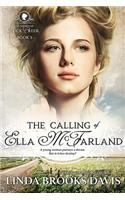 The Calling of Ella McFarland: The Women of Rock Creek - Book 1