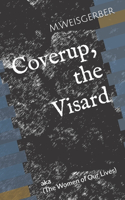 Coverup, the Visard