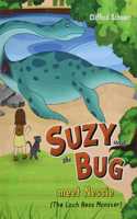 Suzzie and The Bug Meet Nessie