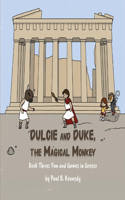 Dulcie and Duke, the Magical Monkey