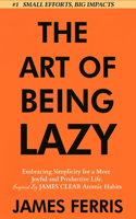 Art of Being Lazy