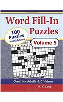 Word Fill-in Puzzles: 100 Full-page Word Fill-in Puzzles, Great for Adults & Children: 5