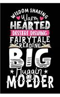 Wisdom Sharing Warm Hearted Dessert Dishing Fairytale Reading Big Huggin Moeder