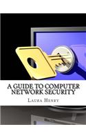 A Guide to Computer Network Security