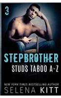 Stepbrother Studs: Taboo A-Z Volume 3: A Stepbrother Romance Collection(3 Stepbrother Studs)