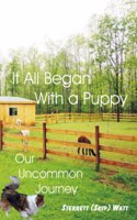 It All Began With a Puppy