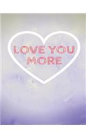 Love You More